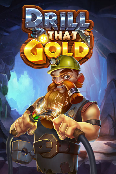 Drill That Gold