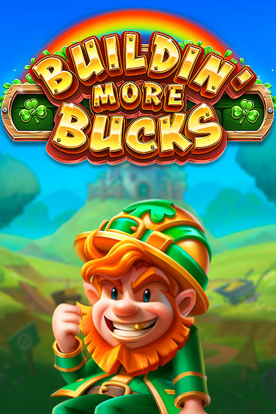 Buildin' More Bucks